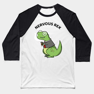 Nervous Rex Cute Dino Baseball T-Shirt